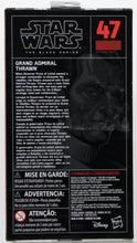 Load image into Gallery viewer, Star Wars The Black Series Grand Admiral Thrawn
